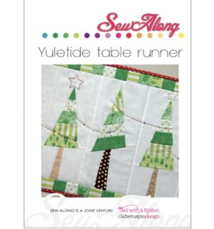 Yuletide Table Runner Pattern by Sew Along a joint venture by Tied with a Ribbon & Claire Turpin Design