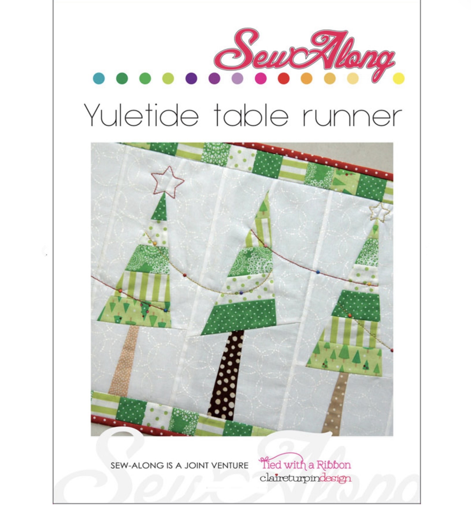 Yuletide Table Runner Pattern by Sew Along a joint venture by Tied with a Ribbon & Claire Turpin Design