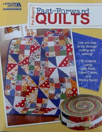 Fast Forward Quilts -  Patchwork &  Quilting Book  Author: Pat Sloan