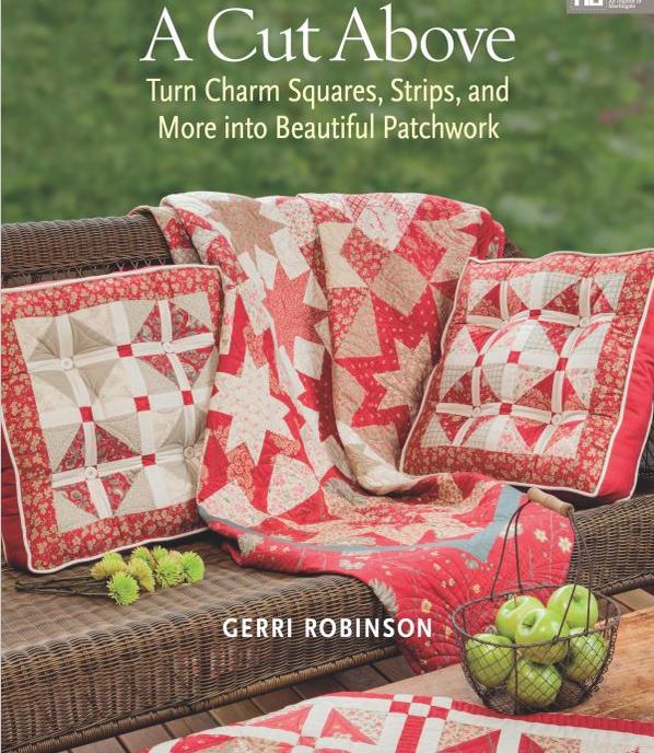 A Cut Above - by Gerri Robinson - Patchwork Quilting Book