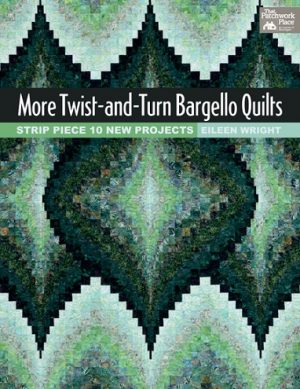 More Twist & Turn Bargello Quilts - Quilting Patchwork Book