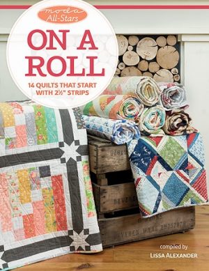 Moda All Stars - On a Roll -  Patchwork & Quilting Book