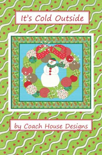 It's Cold Outside - by Coach House Designs - Quilting Pattern