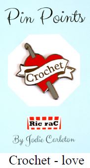 Pin Points - Crochet Love - by Ric Rac - Enamel Pins