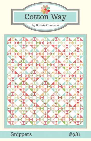 Snippets - by Bonnie Olaveson/ Cotton Way -Quilt Patterns