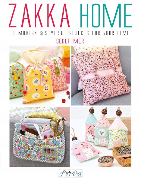 Zakka Home Quilting Patchwork Book by Sedef Imer of Down Grapevine Lane - Quilting & Patchwork Pattern  -  Modern Contemporary Quilt Pattern 