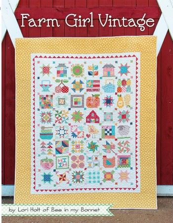 Farm Girl Vintage - by Lori Holt -  Patchwork &  Quilting Book  Author: Lori Holt of Bee in my Bonnet