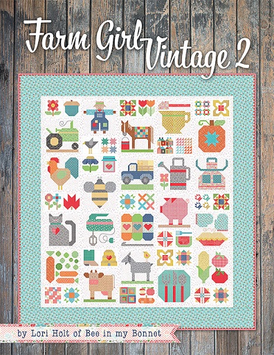 Farm Girl Vintage 2 - by Lori Holt -  Patchwork &  Quilting Book  Author: Lori Holt of Bee in my Bonnet
