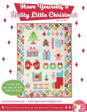 Have Yourself A Quilty Little Christmas - Lori Holt - Patchwork
