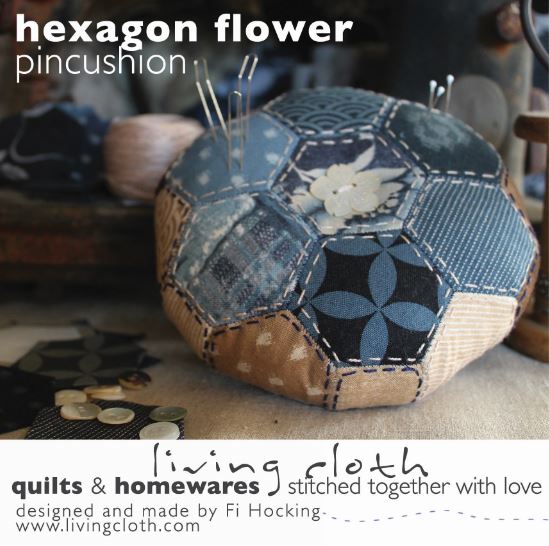 Hexagon Flower Pincushion - by Living Cloth - Postcard Pattern