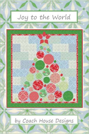 Joy To The World - by Coach House Designs - Quilt Pattern