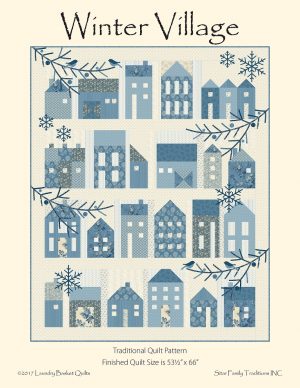Winter Village- Laundry Basket Quilts -  Patchwork Quilt Pattern