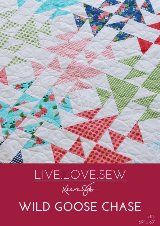 Wild Goose Chase- Quilting Patchwork Patterns by Live Love Sew (Kerra Jobs)