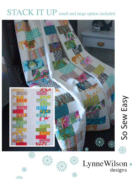 Stack It Up - Quilt Pattern by Lynne Wilson Designs