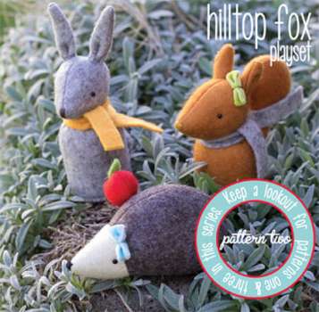 Hilltop Fox Playset  #2 - by May Blossom - soft toy pattern - felt hedgehog, rabbit and squirrel
