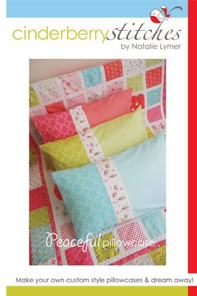 Peaceful Pillowcase - by Cinderberry Stitches - Quilt Pattern