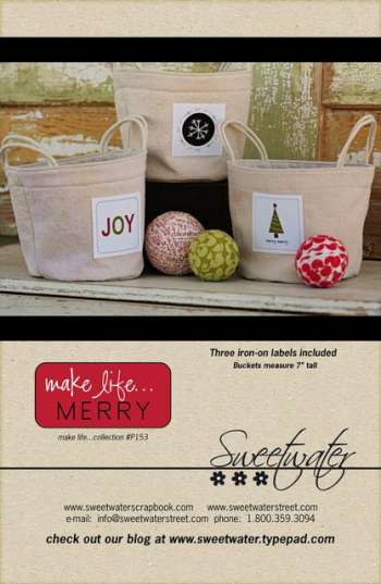 Make Life Merry - by Sweetwater - Buckets Pattern