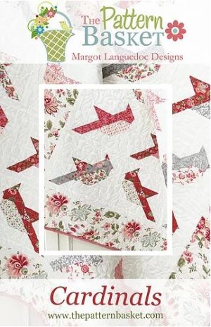 Cardinals  - The Pattern Basket - Patchwork Quilt Pattern
