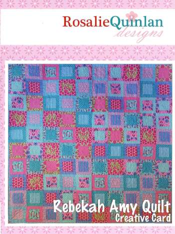 Rebekah Amy Quilt Creative Card -Rosalie Quinlan - Quilt Pattern