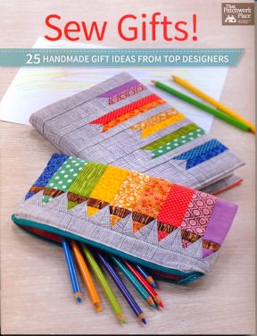 Sew Gifts! - by Various Designers -  Patchwork Quilting Book