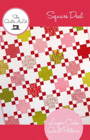 Square Deal - She Quilts Alot - Patchwork Quilt Pattern