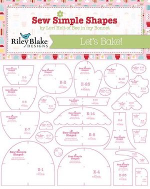 Sew Simple Shapes - LETS BAKE - by Lori Holt - Sewing template