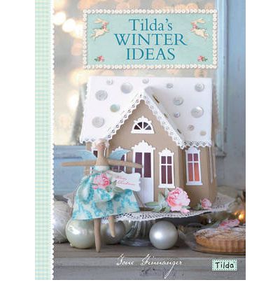 Tilda's Winter Ideas - by Tone Finnanger - Book