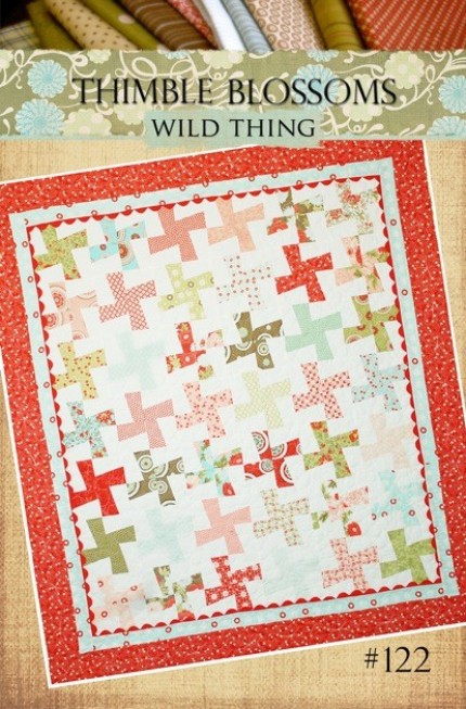Wild Thing (Bliss) - by Thimble Blossoms - Quilt Pattern