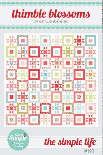 The Simple Life- by Thimble Blossoms - Quilt Patterns