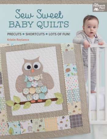 Sew Sweet Baby Quilt - Kristin Roylance - Patchwork Quilt Book
