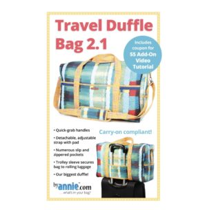 Travel Duffle 2.1 Bag Pattern by Annie