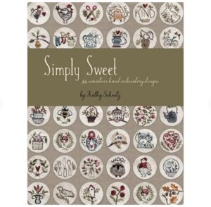 Simply Sweet Book by Kathy Schmitz. 64 Miniature Hand Embroidery Designs