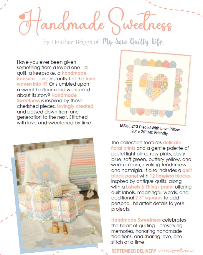 Handmade Sweetness Charm Square Applique, patchwork and quilting fabrics. Fabric Range by Heather Briggs of My Sew Quilty Life for Moda Fabrics.